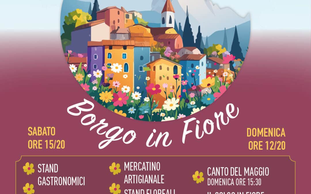 Equi Terme, Borgo in Fiore! 9/10 maggio 2026